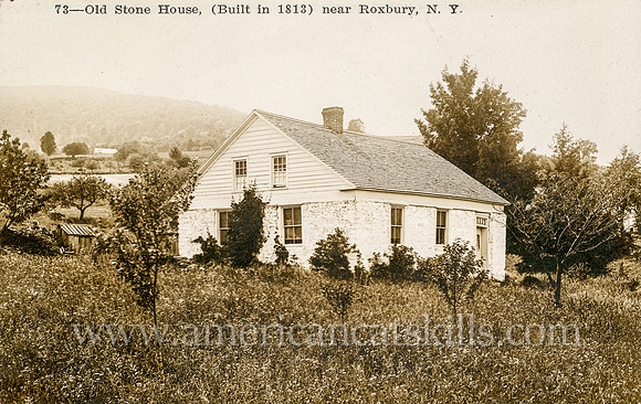 73_Old Stone House, (Built in 1813) near Roxbury, N. Y.