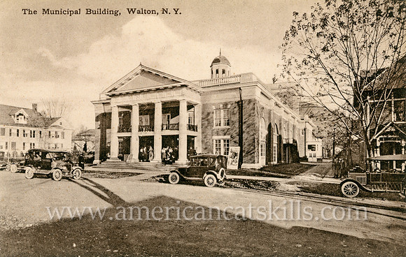 The Municipal Building, Walton, N.Y.