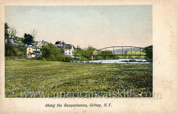 Along the Susquehanna, Sidney, N.Y.