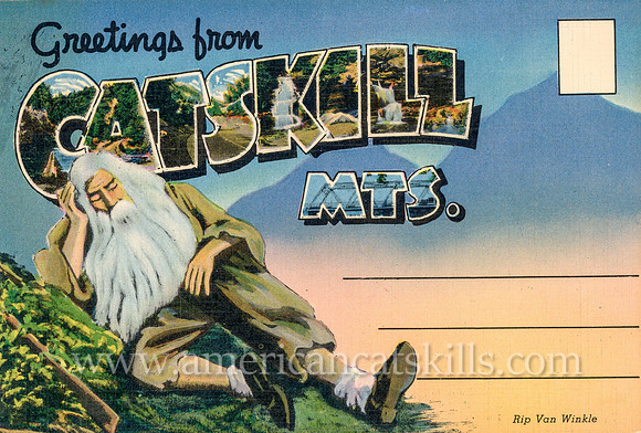 Rip Van Winkle, Greetings from Catskills Mts.