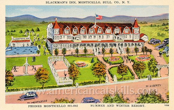 Blackman's Inn, Monticello, Sull. Co., N. Y.