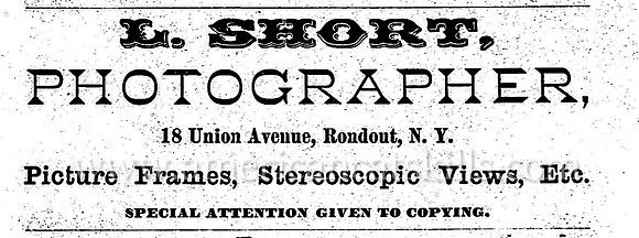 Lorenzo Short, succeeded by his daughter Belle Short, operated one of the longest running photographic studios in the history of Kingston, New York.