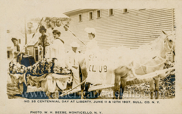 Vintage postcard titled "Centennial Day at Liberty, June 11 and 12th, 1907, Sull. Co., N. Y." by photographer William H. Beebe of Monticello, New York.