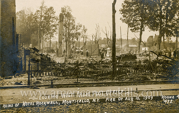 Looking West from Post Office. Ruins of Hotel Rockwell, Monticello, N.Y., Fire on Aug. 10, 1909