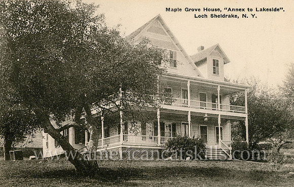Maple Grove House, Annex to Lakeside, Loch Sheldrake, N.Y.