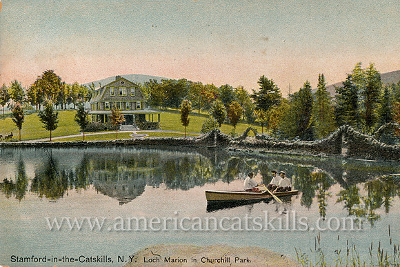 Vintage postcard titled "Stamford-in-the-Catskills, N.Y. Loch Marion in Churchill Park"; published by the Hugh C. Leighton Company.