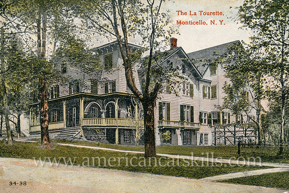 Vintage postcard by E. D. Billingham of the La Tourette boarding house at Monticello in Sullivan County, New York.