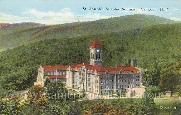 Vintage postcard from photographer Otto Hillis of St. Joseph’s Seraphic Seminary at Callicoon in Sullivan County, New York.