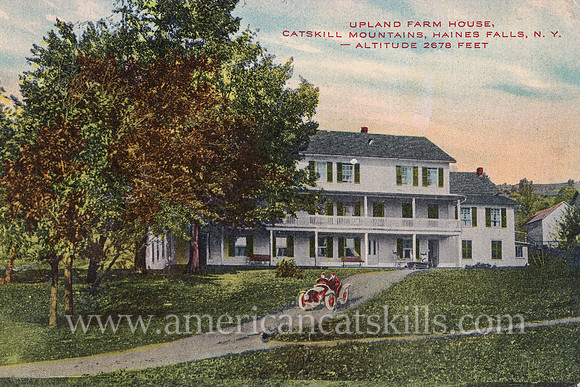 Upland Farm House, Catskill Mountains, Haines Falls, N. Y., Altitude 2678 Feet