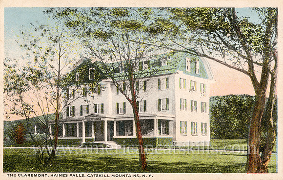 The Claremont, Haines Falls, Catskill Mountains, N. Y.