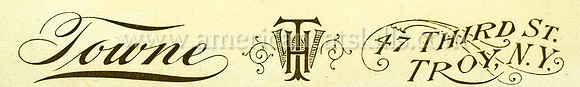 W. H. Towne, 47 Third Street, Troy, New York