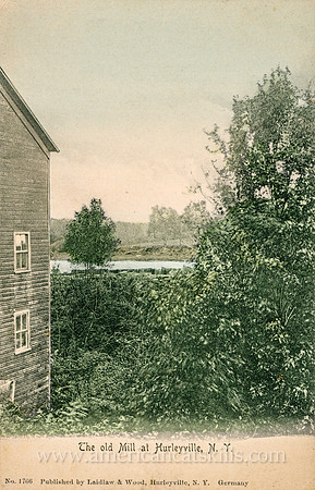 Vintage postcard titled "The Old Mill at Hurleyville, N. Y." published by the photographic firm of Laidlaw and Wood of Hurleyville, New York.