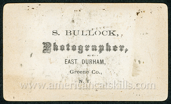 Seneca Bullock, Photographer, East Durham, Greene County, New York
