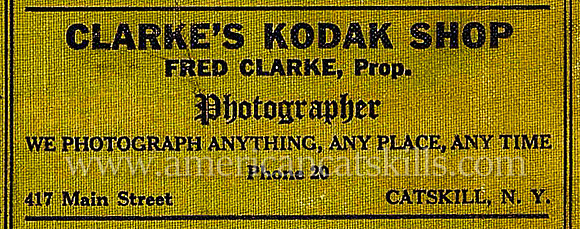 Clarke's Kodak Shop, Fred Clarek, Prop., Photographer, Catskill, New York